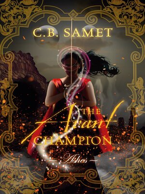 cover image of The Avant Champion ~Ashes~